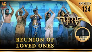 Porus  Episode 134  Reunion of Loved Ones  अपनों का पुनः मिलान  पोरस  Swastik Productions [upl. by Nyroc]