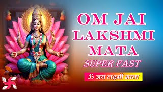 Om Jai Lakshmi Mata Super Fast Music Video  Laxmi Aarti  लक्ष्मी माता आरती [upl. by O'Neill488]