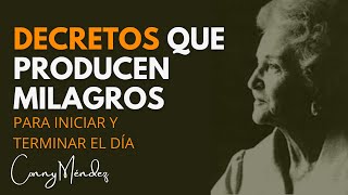 CONNY MÉNDEZ  DECRETOS QUE PRODUCEN MILAGROS PARA ESCUCHAR AL DESPERTAR O AL IR A DORMIR [upl. by Nomolas]