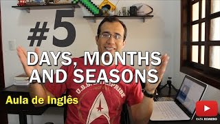 DAYS MONTHS AND SEASONS  Aula 5  Prof Rafa Romero [upl. by Nere]