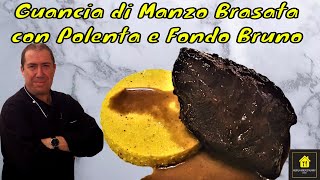 Guancia di Manzo brasata al Vino Rosso con Polenta e il suo Fondo Bruno [upl. by Ardnatal]