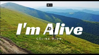 Im Alive  Celine Dion Lyrics 🎵 [upl. by Tacye]