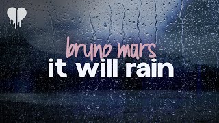 bruno mars  it will rain lyrics [upl. by Arrehs600]