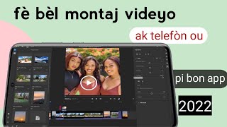 Men kijan pou travay videyo professionnel sou telefòn  men meyè aplikasyon app [upl. by Econah]