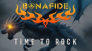 Bonafide  Time To Rock [upl. by Guenevere637]