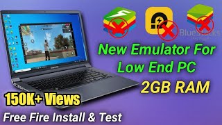 Best New Emulator For Low End PC And Laptop  Play Free Fire In 2GB RAM PC [upl. by Jock]