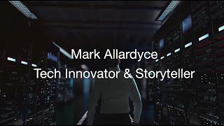 Mark Allardyce  Tech Innovator amp Storyteller [upl. by Filahk]