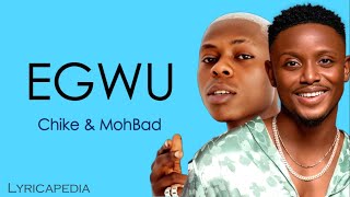 Chike amp Mohbad  Egwu Lyrics [upl. by Jillene596]