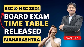 ये क्या हुआ  HSC amp SSC 2024 BOARD EXAM TIME TABLE RELEASED BY MAHARASHTRA BOARD  DINESH SIR [upl. by Einegue]