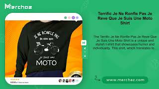 Terrific Je Ne Ronfle Pas Je Reve Que Je Suis Une Moto Shirt [upl. by Carolynn825]