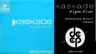 Kaskade Its You Its Me Marques Wyatt Deep Interpretation Remix [upl. by Pena]