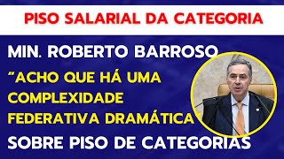 Veja o entendimento do Min Barroso sobre criação de piso salarial [upl. by Hguh]