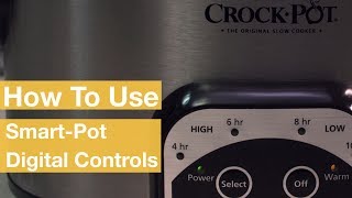 How To Use the SmartPot® Digital Controls  CrockPot® [upl. by Onitram870]