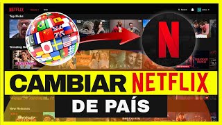 CAMBIAR NETFLIX DE PAÍS 2023 📺🌎  ¿Cómo cambiar Netflix de región MÉTODO 100 LEGAL✅ [upl. by Myrwyn192]