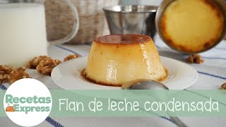 Flan de leche condensada casero 🍮 ¡una receta muy fácil  Recetas Express [upl. by Idnaj]