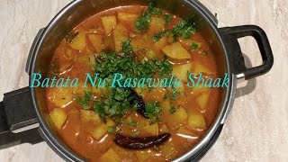 Batata Nu Rasawalu Shaak Gujarati Style Potato Sabzi By Bhanu Patel [upl. by Kiryt348]