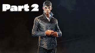 Dishonored Definitive Edition Walkthrough Part 2 [upl. by Fidellia]