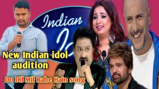 Indian idol  Do Dil Mil Rahe Hain chupke chupke [upl. by Mavilia]