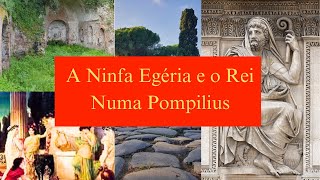 A Ninfa Egéria e o Rei Numa Pompilius [upl. by Dennie]