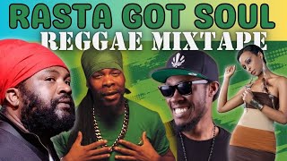 Rasta Got Soul REGGAE mixtape Fantan Mojah Randy Valentine Turbulence Pressure Busspipe Alaine [upl. by Laven]