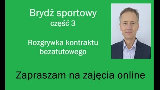 Brydż sportowy  część 3  tel 798 389 978 Zapraszam na zajęcia brydżowe na każdym poziomie [upl. by Phillip]