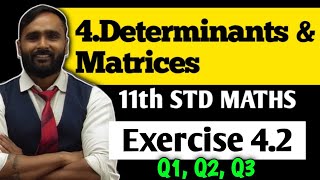 11th MATHS  4DETERMINANTS AND MATRICES  Exercise 42  Q1 to Q3  PRADEEP GIRI SIR [upl. by Freyah]