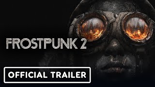 Frostpunk 2  Official 11 Facts Trailer [upl. by Llemart632]