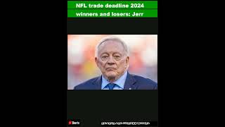 NFL trade deadline 2024 winners and losers Jerry Jones doomed Cowboys with his worst trade Shorts [upl. by Mathia]