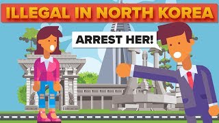 Regular Things That Are Illegal In North Korea [upl. by Yand]