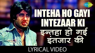 Intaha Ho Gai Intezar Ki Lyrical  इन्तेहाँ हो गई  Sharaabi  Amitabh Bachchan  Jaya Prada [upl. by Htez]