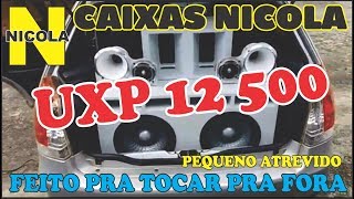 Projeto Caixa de GRAVE para BRAVOX UXP  TOCANDO PRA FORA NICOLA JR [upl. by Sumerlin]