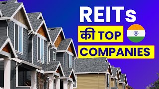 REITs Stocks to Buy  Listed REIT Companies in India  भारत की Top Companies [upl. by Chrissy]