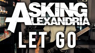 Asking Alexandria  Let Go  Guitar Cover w Tabs [upl. by Airednaxela]