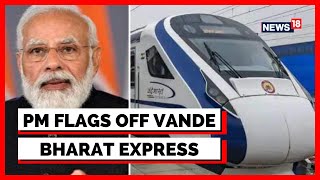 PM Modi Gujarat Live  Vande Bharat Express  PM Modi Flags Off Vande Bharat  English News  News18 [upl. by Civ]