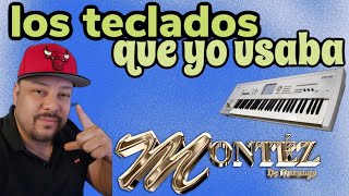 LOS TECLADOS QUE USABA CON  MONTEZ DE DURANGO [upl. by Ellenrahs]