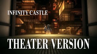 Infinity Castle Theme  鬼滅の刃 OST  THEATER VERSION [upl. by Eniwtna]