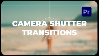 Photo Camera Shutter Transitions Pack For Premiere Pro [upl. by Radec]