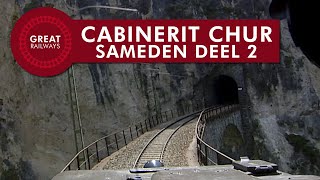 Cabinerit Chur  Sameden deel II  Thusis  StuglStuls • Great Railways [upl. by Irahcaz764]