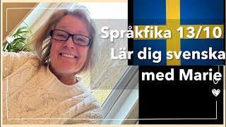 Språkfika den 1310  Lär dig svenska svenskamedmarie [upl. by Disraeli232]