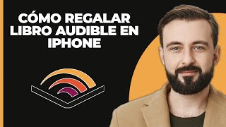 Cómo regalar un libro de Audible en iPhone [upl. by Anaxor]