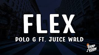 Polo G  Flex Lyrics Ft Juice WRLD [upl. by Chivers]