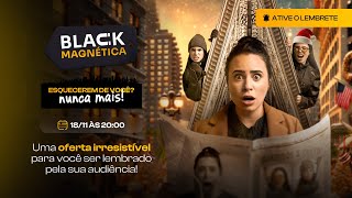 Black Magnética Descubra como aproveitar a oferta irresistível de 4 cursos pelo preço de 1 [upl. by Elazaro]