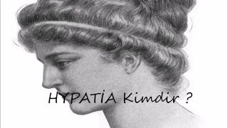 Hypatia Kimdir   İskenderiyeli Hypatia  Kadın Filozof [upl. by Broderick997]