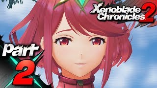 Xenoblade Chronicles 2  Part 2 Pyra [upl. by Aneryc]