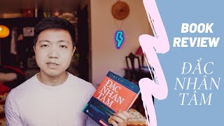 Đắc Nhân Tâm  How To Win Friends amp Influence People  Book Review [upl. by Aylat]