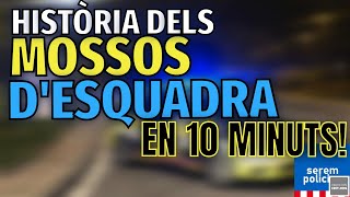 Història dels Mossos dEsquadra en 10 minuts Audioapunts [upl. by Ak]