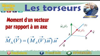 Moment d’un vecteur par rapport à un axe [upl. by Esiahc]