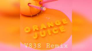 Melanie Martinez  Orange Juice V838 Remix [upl. by Aniluap]