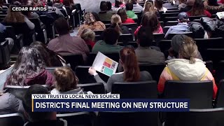 Cedar Rapids school district holds final meeting discussing new structure [upl. by Iral]