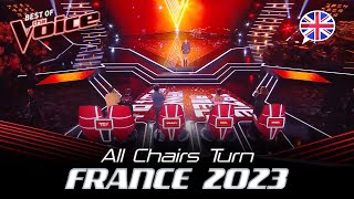 Every ENGLISH 4Chair Turn Blind Audition on The Voice France 2023 [upl. by Manvel110]